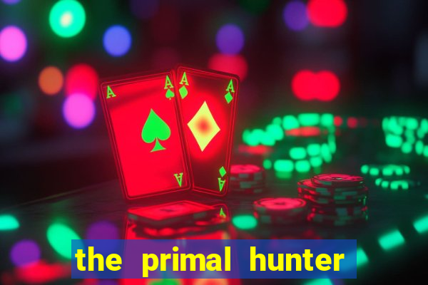 the primal hunter pt br